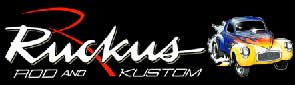 Ruckus Rods